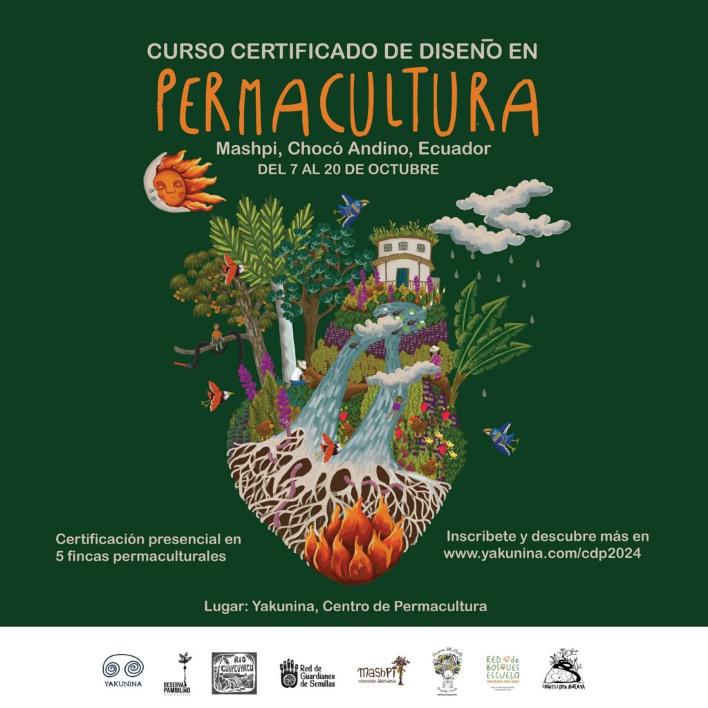 Curso certificado de diseño en permacultura - mashpi, choco andino - Yakunina, Red de guardianes de semillas